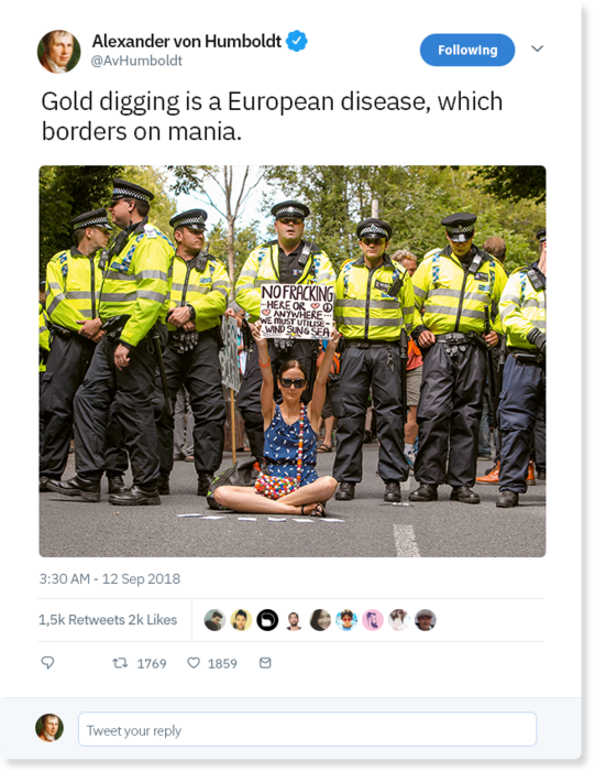 “Gold digging is a European disease, which borders on mania.”