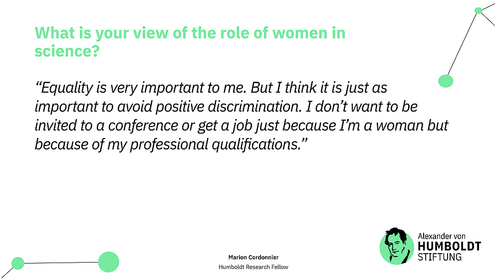 Sharepic. Text: Question: What is your view of the role of women in science?  Answer (as quote):“Equality is very important to me. But I think it is just as important to avoid positive discrimination. I don’t want to be invited to a conference or get a job just because I’m a woman but because of my professional qualifications.” Below that the Foundation's logo.