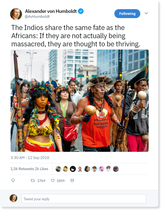 „The Indios share the same fate as the Africans: If they are not actually being massacred, they are thought to be thriving.“