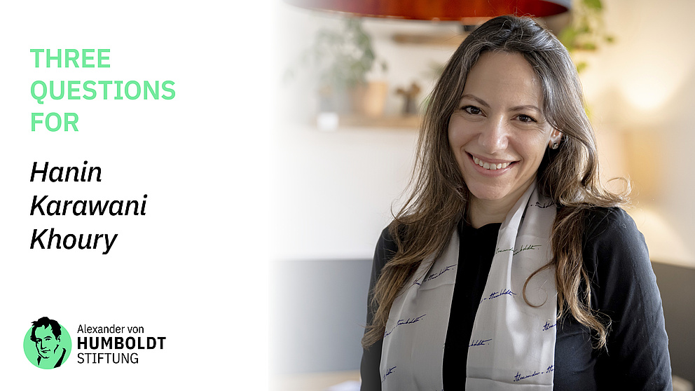 Portrait of the Humboldtian. Text: THREE QUESTIONS FOR Hanin Karawani Khoury. Beneath that, the logo of the Alexander von Humboldt Foundation