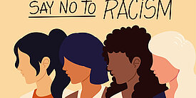 Illustration von vier Frauen verschiedener Ethnien, darüber der Text Say no to racism