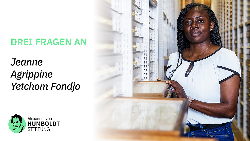 Ein Foto von der Humboldtianerin. Bildtext: DREI FRAGEN AN Jeanne Agrippine Yetchom Fondjo. Darunter das Logo der Humboldt-Stiftung