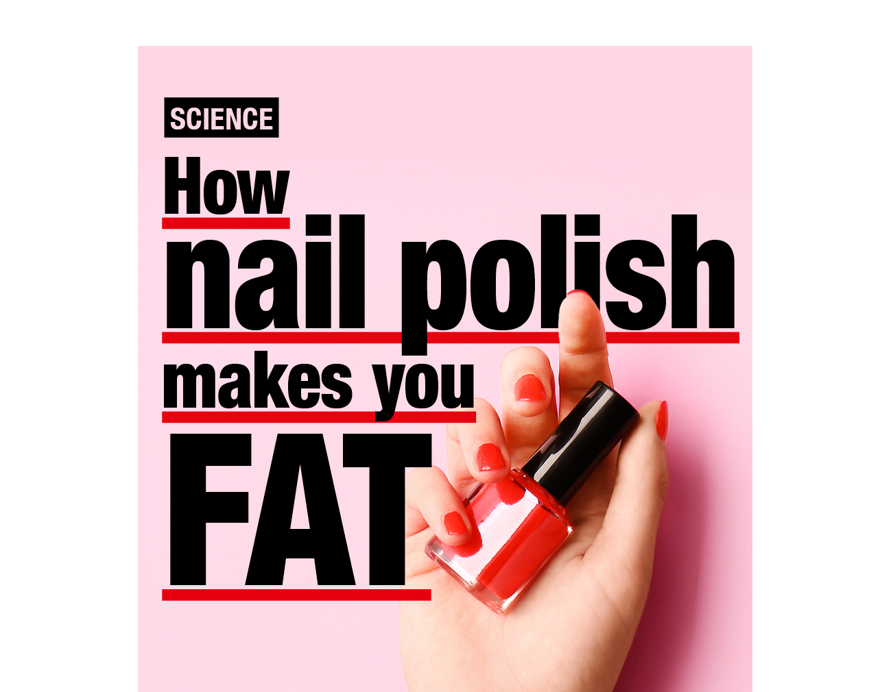 Science: How nail polish makes you fat