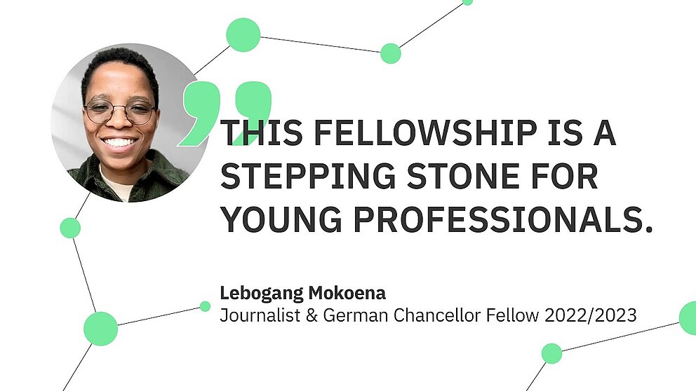  “A stepping stone for young professionals.” | Lebogang Mokoena on the German Chancellor Fellowship 